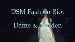 'DSM Fashion Riot Dame & Maiden'