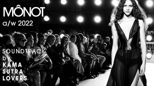 'MÔNOT Show Soundtrack AW22 - Official Video (Paris Fashion Week )'