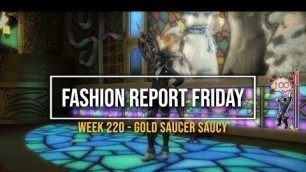 'FFXIV: Fashion Report Friday - Week 220 : Gold Saucer Saucy'