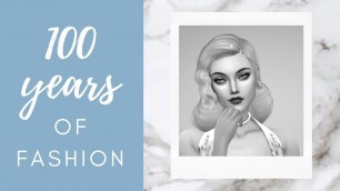 'Sims 4 CAS: 100 years of fashion'
