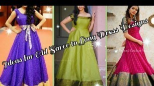'Amazing Idea for Old Saree to Long Dress Designs | Nila fashion Models'
