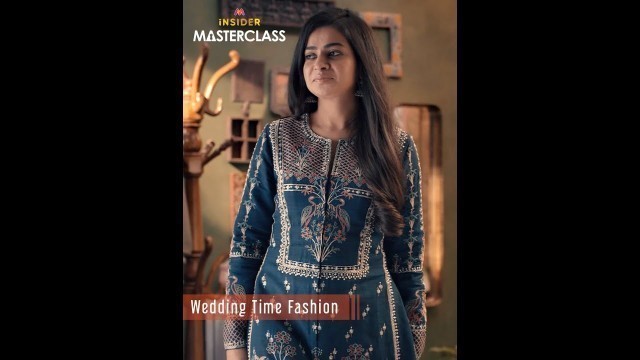 'Wedding Time Fashion Masterclass by Tanya Ghavri - Myntra Insider Masterclass'