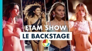 'LIVE ETAM SHOW - Le backstage fashion week le plus sulfureux de 2021'