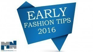 '5 Early Fashion Tips for 2016'