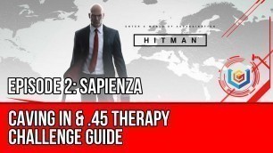 'Hitman - Caving In, .45 Therapy Challenge (Sapienza)'