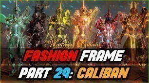 'Caliban Fashion Frame 2022 | Sentient | Episode 29 Warframe'