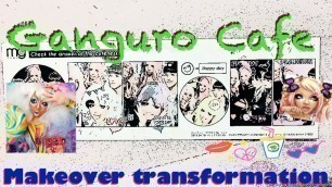 'Ganguro Cafe (Ganguro makeover)'