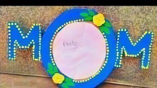 'Mother\'s day special gift/Easy craft for mother/Handmade photoframe @Art, fashion & Crafts by AA'