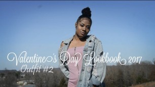 'Valentine\'s Day Lookbook 2017 (LOOK FOR EVERY OCCASION!)'