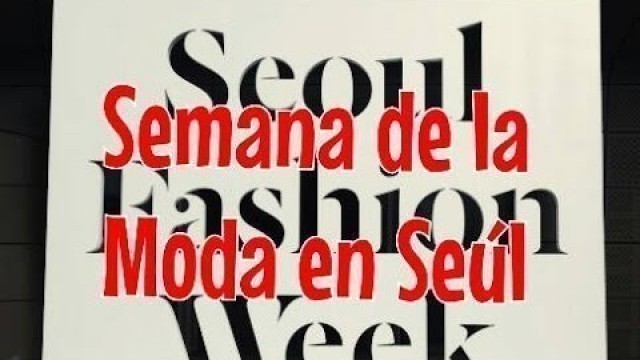 'Seoul Fashion Week 2015  (Semana de la Moda en Corea P/V 2015) ♥ #DTEC'