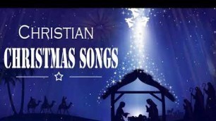 'Top Old Christmas Songs - Christian Christmas Worship Songs 2021 - Best Christmas Hymns 2021 Music'