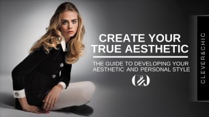 'Create Your True Aesthetic & Style | Personal Fashion Development - Women/Menswear'