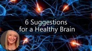 '6 Suggestions for a Healthy Brain | Sixty and Me Articles'