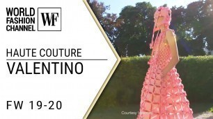 'Valentino | Haute Couture Fall-winter 19-20 Fashion Show'
