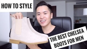 'Đôi giày Chelsea Boots hoàn hảo | 3 tips cần lưu ý | Review và cách phối đồ | Men\'s Street Style'