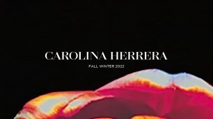 'Carolina Herrera Fall Winter 2022'