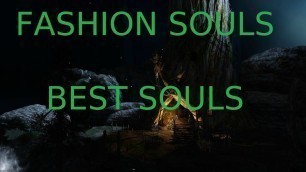 'Fashion Souls, Best Souls'