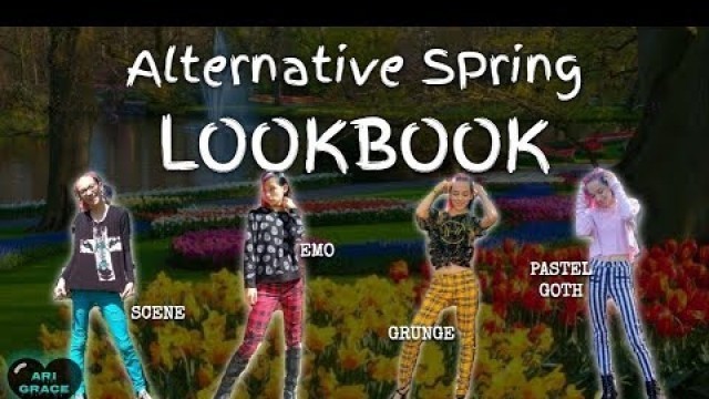 'SPRING LOOKBOOK (alternative/emo/scene/grunge/pastel goth)'
