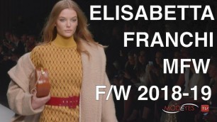 'ELISABETTA FRANCHI | FALL WINTER 2018-19 | EXCLUSIVE INTERVIEW + BACKSTAGE + FASHION SHOW'