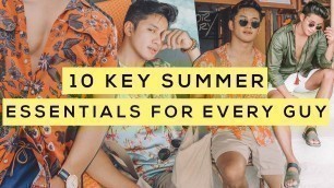 '10 Key Summer Essentials for Every Guy | Men\'s Fashion | David Guison'