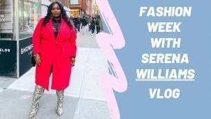'New York Fashion Week With Serena Williams & Anna Wintour'