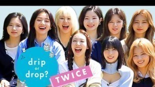 'Kpop Girl Group TWICE Reacts to Wild Fashion Trends! | Drip or Drop? | Cosmopolitan'