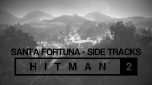 'HITMAN 2 Soundtrack - Santa Fortuna Extra Tracks'