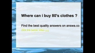 'Where can i buy 80\'s clothes ?'
