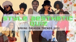 'Find Your Style Aesthetic | Spring 2021 Fashion Trends Quiz'
