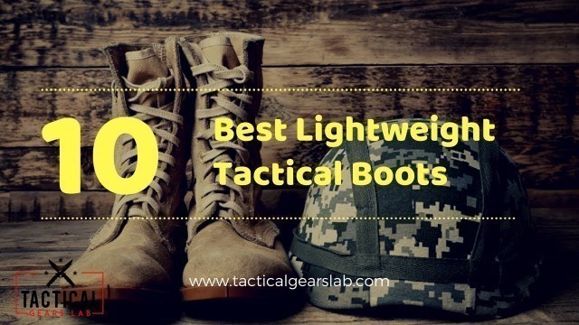 '10 Best Lightweight Tactical Boots  - Tactical Gears Lab'