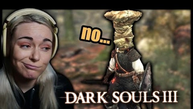 'Opposite Fashion Souls - First Time in DARK SOULS 3 [11]'