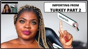 'HOW TO IMPORT FASHION ITEMS ONLINE FROM TURKEY (instanbul) TO NIGERIA| VENDOR LIST INCLUDED. Pt 2'