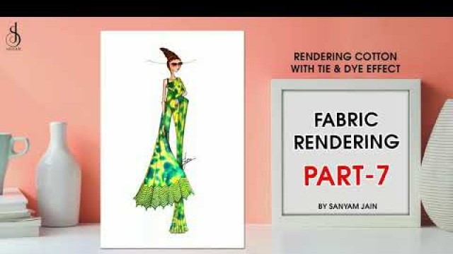 'How to render Cotton & tie dye effect | Fabric Rendering | Fashion Illustration | SANYAM JAIN'