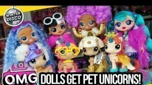 'LOL Surprise OMG Fashion Dolls Get Pet Unicorns - LOL OMG Winter Disco'