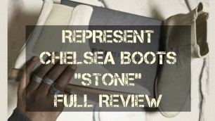 'UNBOXING BEST CHELSEA BOOTS: REPRESENT \"STONE\" FULL REVIEW \'16'