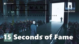 'Hitman 2016 Opportunite 15 Seconds of Fame  l Kill Dalia Margolis'