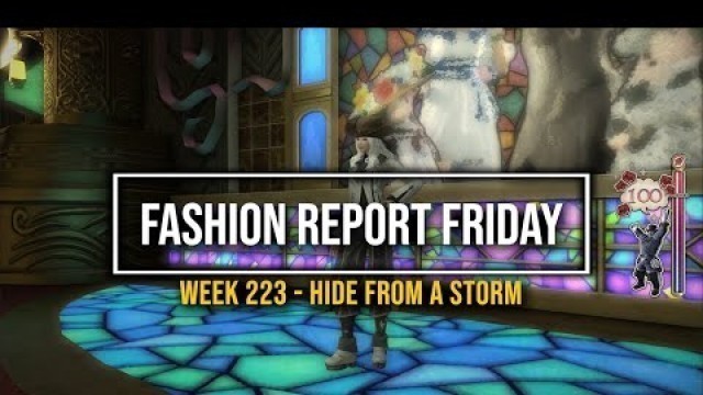 'FFXIV: Fashion Report Friday - Week 223 : Hide from a Storm'