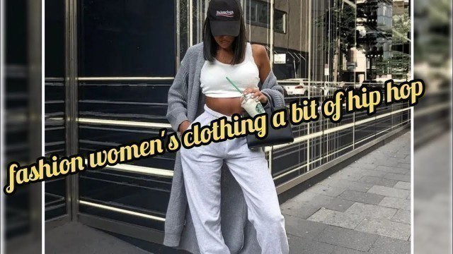 'fashion women\'s clothing a bit of hip hop'