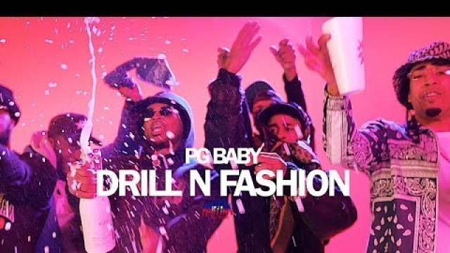 'PG BABY - Drill N Fashion | Dir. By @Haitian Picasso'