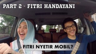 '#DriveAway with Fitri Handayani - Fashion Hijabers Multitalenta part 2'