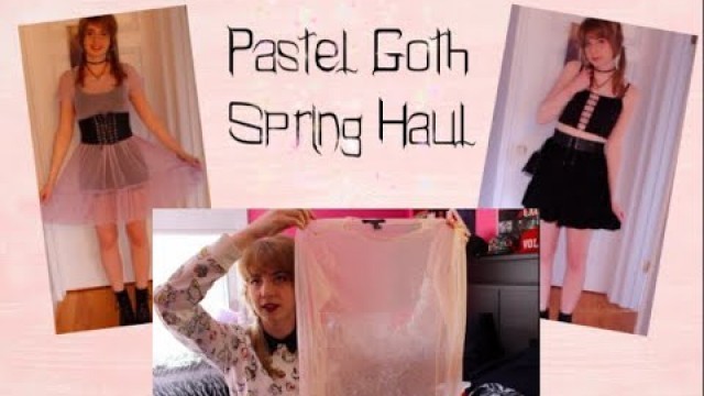 'Pastel Goth Spring Haul - Hot Topic/Forever 21/Victoria Secret'