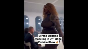 'Serena Williams modeling in Off-White Fashion Show'