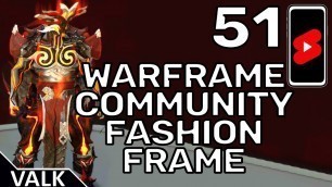 'Warframe Community Fashion Frame 51'