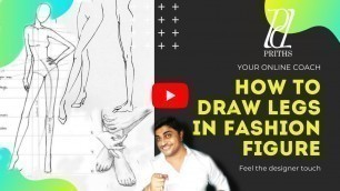 'How To Draw Legs & Feet In Fashion Illustration'