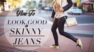 'Look Good In Skinny Jeans'