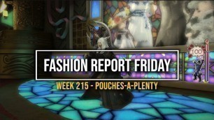 'FFXIV: Fashion Report Friday - Week 215 : Theme : Pouches-A-Plenty'