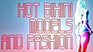 'Hot Bikini Models and Superb Swimwear Fashion! || Thin Curves #8'