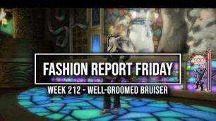'FFXIV: Fashion Report Friday - Week 212 : Theme : Well-groomed Bruiser'