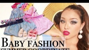 '赤ちゃん(ひまちゃん)ファッションサマーコーディネイト(子供服)｜Baby fashion summer coordinate'