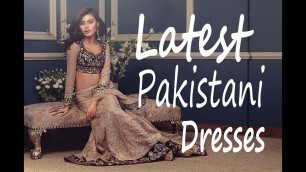 'Latest Pakistani Dress Trends | Latest Pakistani Dress Images 2016'